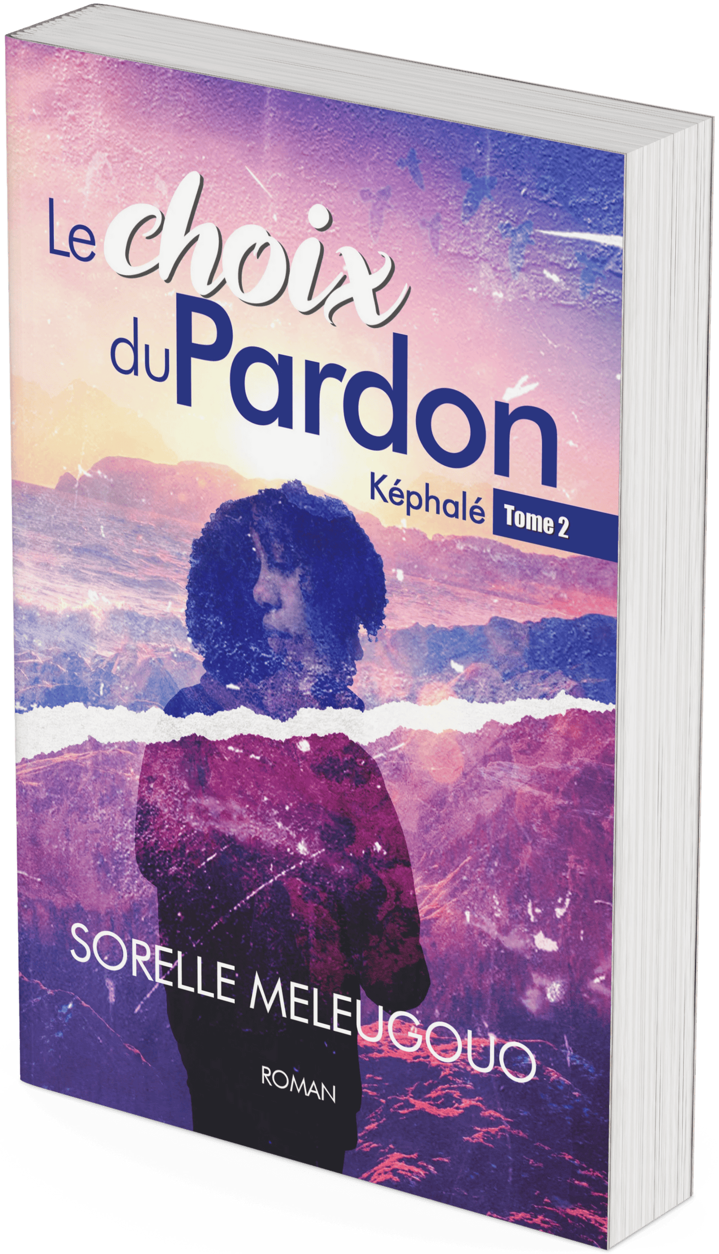 Le choix du pardon, Képhalé : les choix de la vie Tome 2