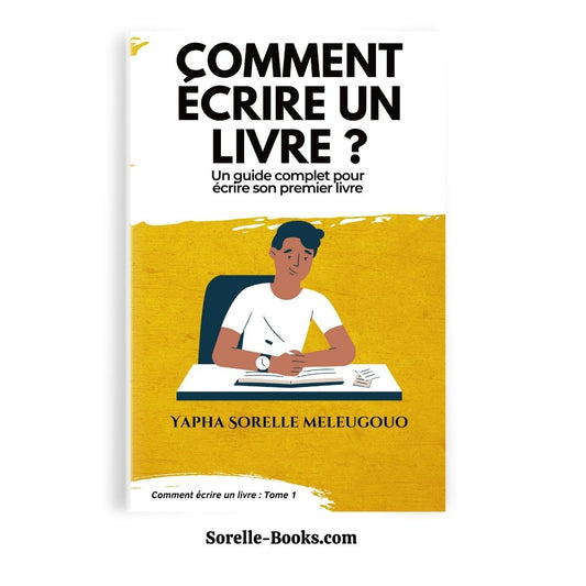 Comment écrire un livre | Tome 1