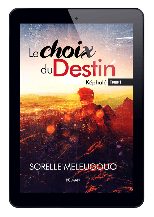 Le choix du destin, Képhalé, les choix de la vie Tome 1 | Ebook