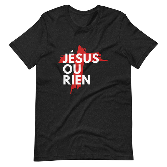 T-shirt : Jésus ou Rien